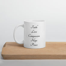 Load image into Gallery viewer, Mary Mug - Faith, Love, Compassion, Peace