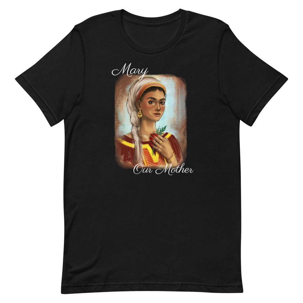 Mary, Our Mother Unisex T-Shirt