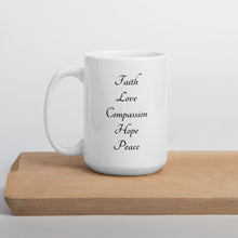 Load image into Gallery viewer, Mary Mug - Faith, Love, Compassion, Peace
